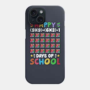 Happy (9-9)+(6-3)+1 Days Of School Phone Case