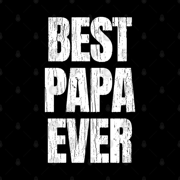 Best Papa Ever by Decideflashy