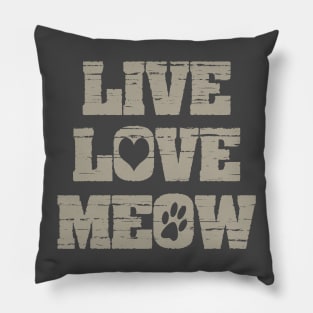 Live Love Meow Cute Funny Cat Pillow