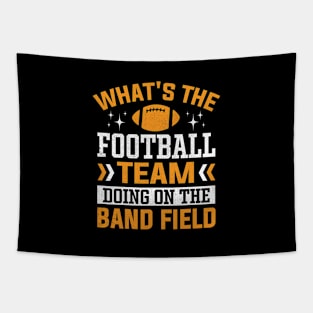 What's the Football Team Doing on the Band Field Tapestry