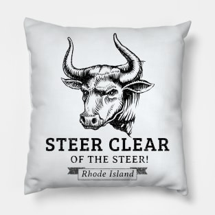 Steer Clear of The Steer! Pillow