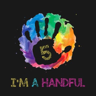 Kids Kids I'm a Handful Five Year Old Cute 5th Birthday T-Shirt