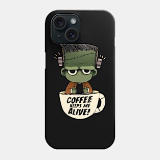 Coffee Keeps Me Alive Phone Case