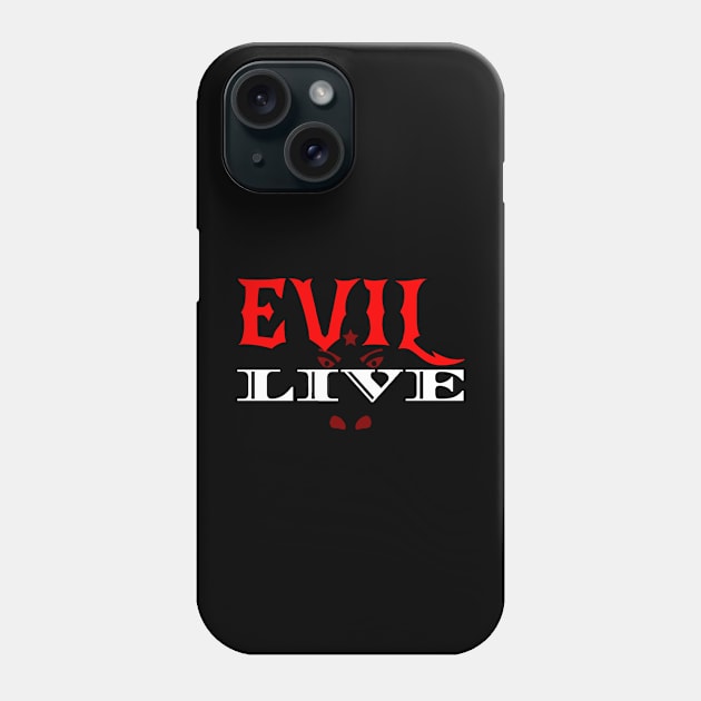 Evil Live Phone Case by PANGANDOY