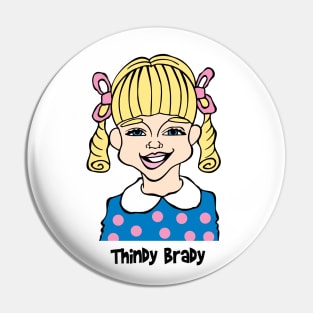 Thindy Brady Pin