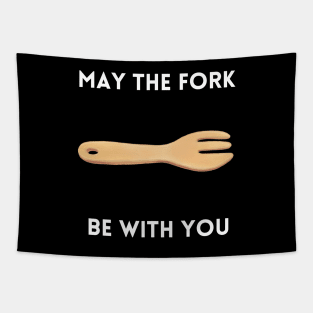 May The Fork Be With You - (8) Tapestry