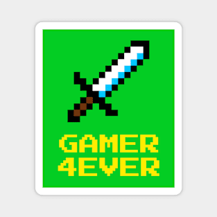 Gamer 4 Ever! Magnet