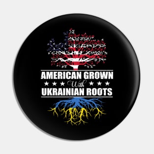 American Grown With Ukrainian roots Pin