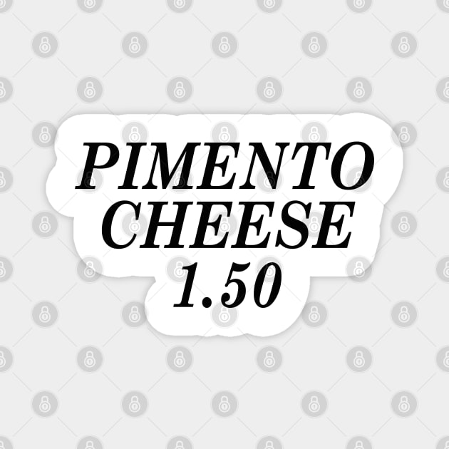 Pimento Cheese 1.50 Magnet by mdr design