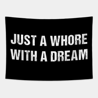 Just a Whore With a Dream Tapestry