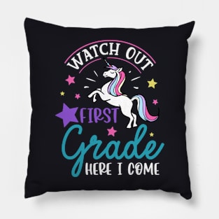 Watch Out 1st grade Here I Come | Funny First Day of School Teacher Girls & Boys Pillow