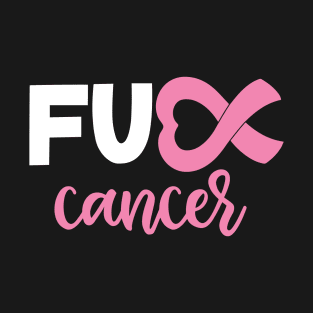 Fuck Breast Cancer Pink Ribbon T-Shirt