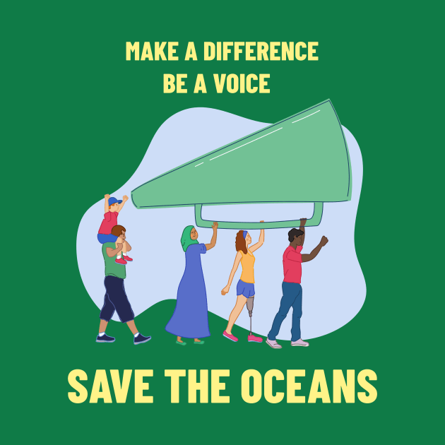 Make A Difference, Be A Voice Ocean Conservation by VOIX Designs