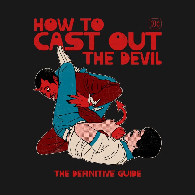 How to Cast Out the Devil by hafaell