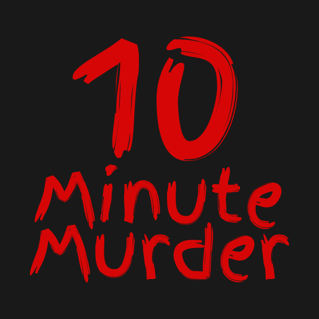 10 Minute Murder no slo by 10 Minute Murder