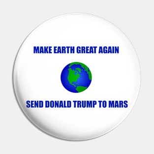 Make Earth Great Again Pin