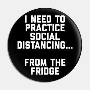 Social Distance from the Fridge Pin