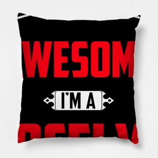 Of Course I'm Awesome, I'm A Jocelyn,Middle Name, Birthday, Family Name, Surname Pillow