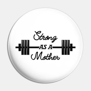 Weightlifting - Strong as a mother Pin