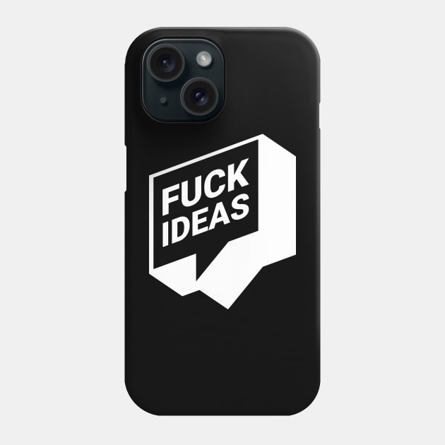 F. ideas (white) Phone Case by Maintenance Phase