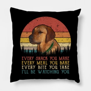 Retro Goldador Every Snack You Make Every Meal You Bake Pillow