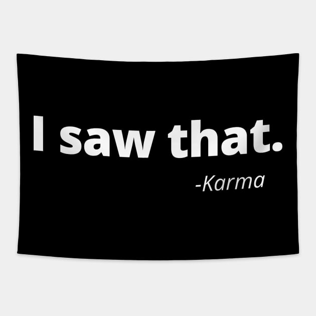 I Saw That Karma Tapestry by Word and Saying