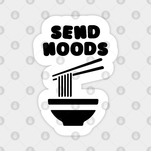 Send Noods Foodie Shirt Magnet by catterpop