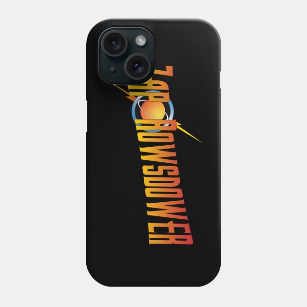 Zap Rowsdower Phone Case by UnlovelyFrankenstein