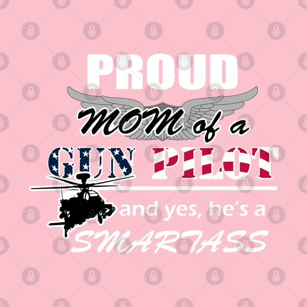 Gun Pilot - Proud Mom of a Gun Pilot Smartass by Aviation Designs