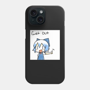 Cirno Get Out Phone Case