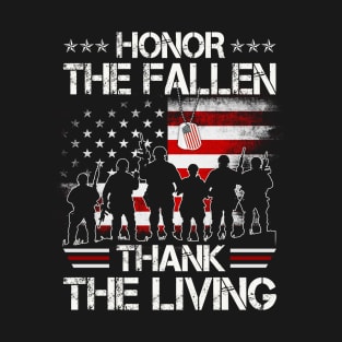 Honor The Fallen Thank The Living American Flag - Gift for Veterans Day 4th of July or Patriotic Memorial Day T-Shirt