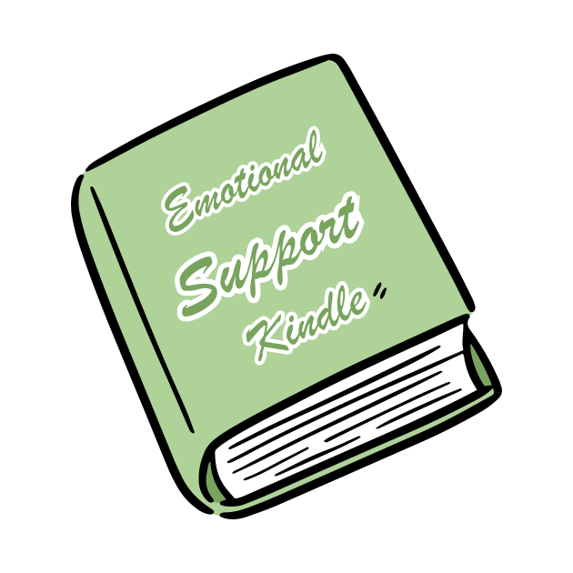 Emotional Support Kindle Green - Text On Closed Book by Double E Design