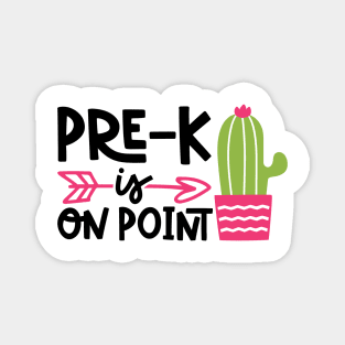 Pre-K is on Point Cactus Funny Kids School Magnet