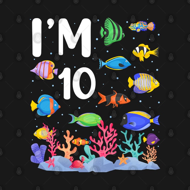 10th Birthday Party Tropical Fish I'm Ten  Years Old age Bday by Msafi