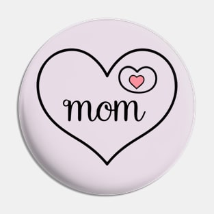 Mothers Day - Love you Mom Pin