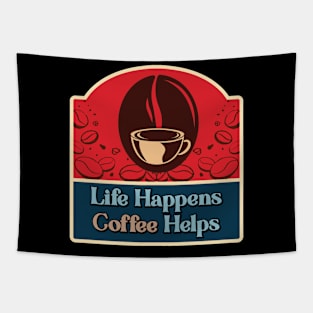 Life Happens Coffe Helps Tapestry