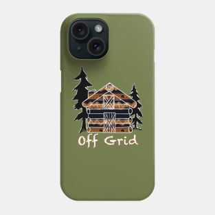 Off Grid Rustic Cabin Phone Case