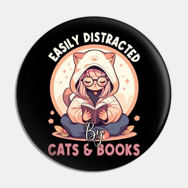 Easily Distracted by Cats and Books Funny Cat Lover Pin by Rosemat