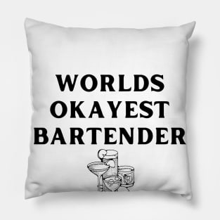 World okayest bartender Pillow