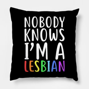 Knows I'm A Lesbian  LGBT Pride Pillow