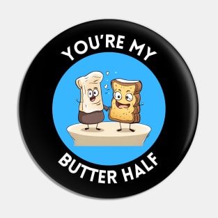 You're My Butter Half | Bread Butter Pun Pin