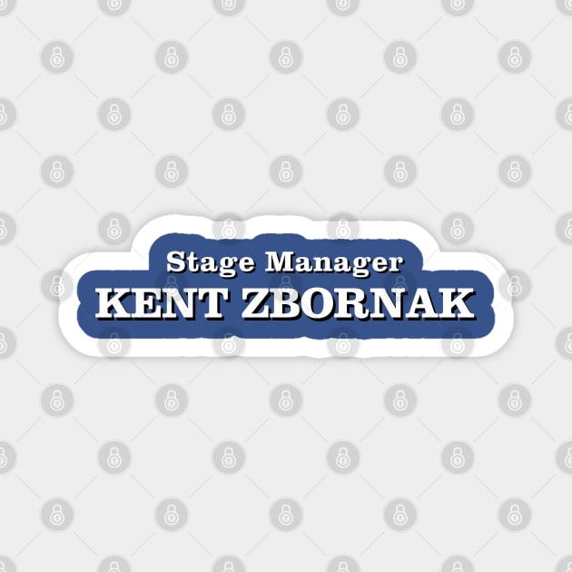 Stage Manager Kent Zbornak Magnet by Golden Girls Quotes