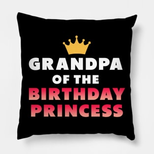 Grandpa of the birthday princess white pink Pillow