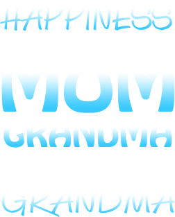 Happiness Is Being A Mom Grandma _ Great Grandma Magnet