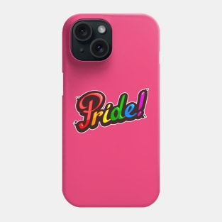 Pride! Phone Case