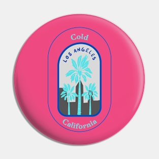 Cold Cali Pin