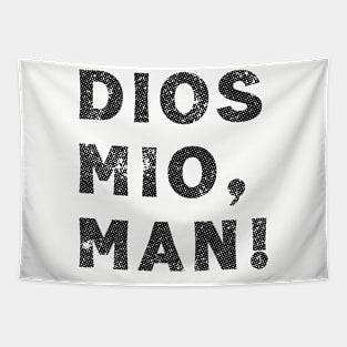 Dios Mio, Man /// Bowling Team Fan Art Tapestry