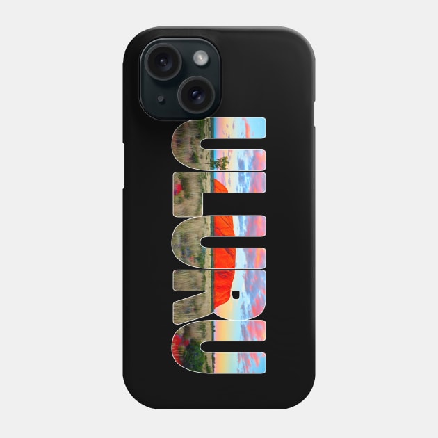 ULURU - Ayers Rock Northern Territory Australia Phone Case by TouristMerch