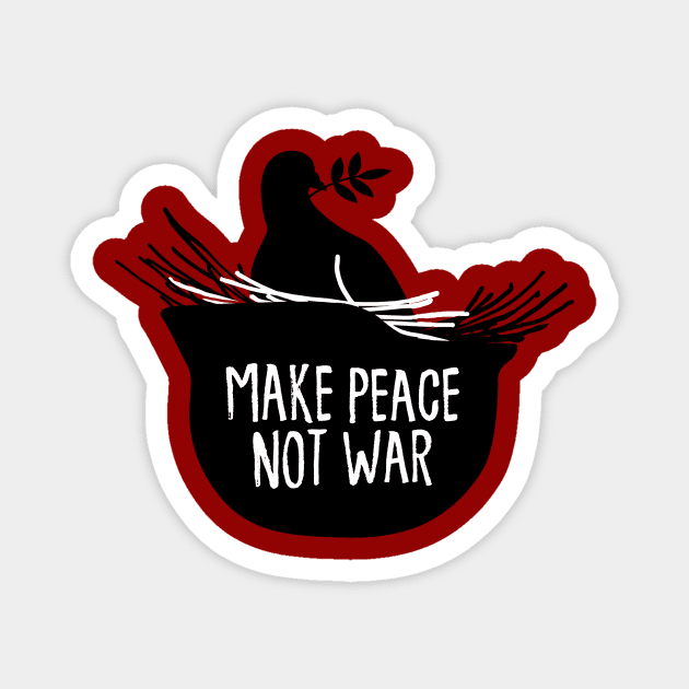 MAKE PEACE Magnet by RedlaneCasual