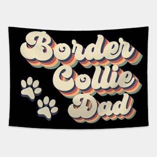 Border Collie Dad Gift For Lovers of Dogs Tapestry